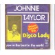 JOHNNIE TAYLOR - Disco lady